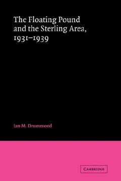 portada The Floating Pound and the Sterling Area: 1931 1939: 0 (en Inglés)