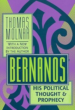 portada bernanos: his political thought & prophecy (in English)