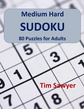 portada Medium Hard Sudoku: 80 Puzzles for Adults (en Inglés)