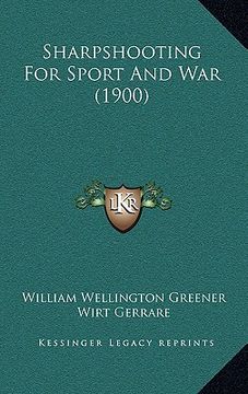 portada sharpshooting for sport and war (1900) (en Inglés)