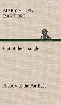 portada out of the triangle: a story of the far east (en Inglés)
