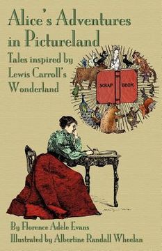 portada alice's adventures in pictureland: a tale inspired by lewis carroll's wonderland (en Inglés)