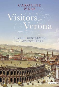 portada Visitors to Verona: Lovers, Gentlemen and Adventurers (en Inglés)