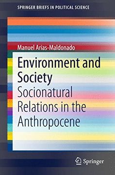 portada Environment and Society: Socionatural Relations in the Anthropocene (Springerbriefs in Political Science) (en Inglés)
