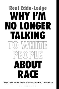 portada Why i’m no Longer Talking to White People About Race (en Inglés)