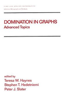 portada Domination in Graphs: Volume 2: Advanced Topics (Chapman & Hall (in English)