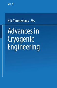 portada Advances in Cryogenic Engineering: Proceedings of the 1963 Cryogenic Engineering Conference University of Colorado College of Engineering and National (en Inglés)