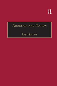 portada Abortion and Nation: The Politics of Reproduction in Contemporary Ireland