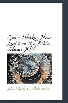 portada zions works: new light on the bible, volume xiv (en Inglés)