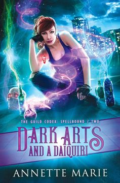 portada Dark Arts and a Daiquiri: 2 (The Guild Codex: Spellbound) (en Inglés)