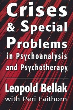 portada crises & special problems in psychoanalysis & psychotherapy. (the master work series)