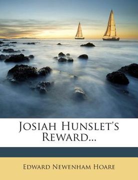 portada Josiah Hunslet's Reward... (en Inglés)