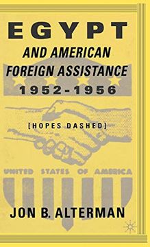 portada Egypt and American Foreign Assistance 1952-1956: Hopes Dashed (en Inglés)