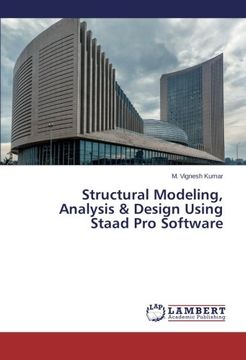 portada Structural Modeling, Analysis & Design Using Staad Pro Software