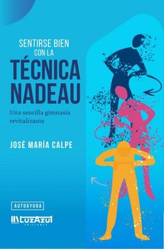 portada Sentirse Bien con la Tecnica Nadeau (in Spanish)
