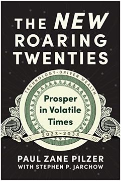 portada The new Roaring Twenties: Prosper in Volatile Times (en Inglés)