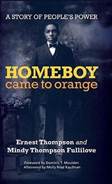 portada Homeboy Came to Orange: A Story of People's Power (en Inglés)