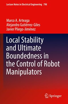 portada Local Stability and Ultimate Boundedness in the Control of Robot Manipulators (in English)