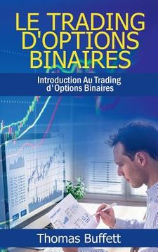 portada Le Trading d'Options Binaires: Introduction Au Trading d'Options Binaires (en Francés)