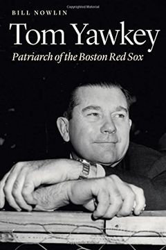 portada Tom Yawkey: Patriarch of the Boston red sox 