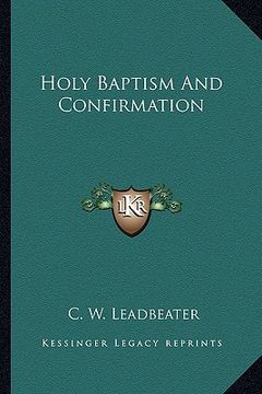 portada holy baptism and confirmation (en Inglés)