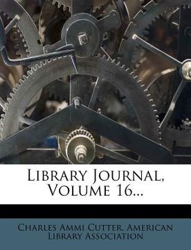 portada library journal, volume 16... (en Inglés)