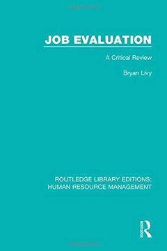 portada Job Evaluation: A Critical Review (Routledge Library Editions: Human Resource Management) (en Inglés)