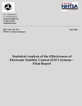 portada Statistical Analysis of the Effectiveness of Electronic Stability Control (ESC) Systems- Final Report: NHTSA Technical Report DOT HS 810 794 (en Inglés)