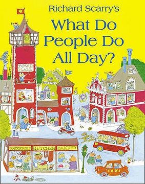 portada richard scarry's what do people do all day?. (en Inglés)