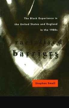 portada Racialised Barriers: The Black Experience in the United States and England in the 1980's (en Inglés)