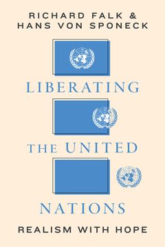 portada Liberating the United Nations: Realism with Hope