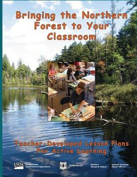 portada Bringing the Northern Forest to Your Classroom: Teacher-Developed Lesson Plans for Active Learning (in English)