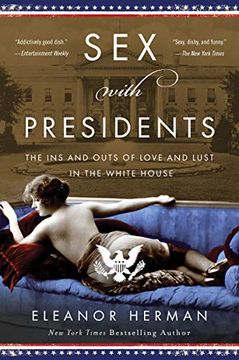 portada Sex with Presidents: The Ins and Outs of Love and Lust in the White House