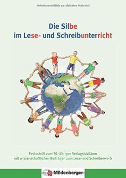 portada Die Silbe im Lese- und Schreibunterricht: Festschrift zum 70-Jährigen Verlagsjubiläum mit Wissenschaftlichen Beiträgen zum Lese- und Schreiberwerb (en Alemán)