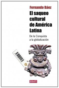 portada El Saqueo Cultural de America Latina