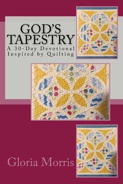 portada God's Tapestry: A 30-Day Devotional Inspired by Quilting (en Inglés)