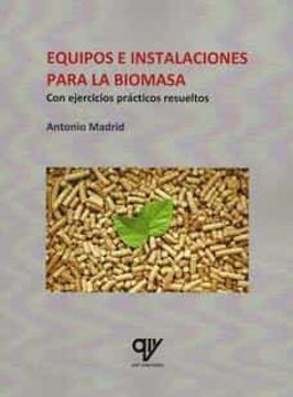 portada Equipos e Instalaciones Para la Biomasa: Con Ejercicios Prácticos Resueltos (in Spanish)