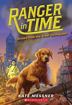 portada Escape from the Great Earthquake (Ranger in Time #6) (in English)
