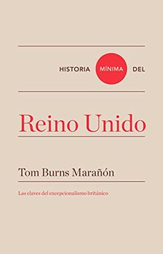 portada Historia Mínima del Reino Unido (Historias Mínimas) (in Spanish)