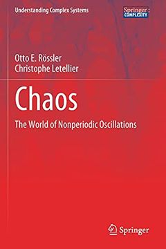 portada Chaos: The World of Nonperiodic Oscillations (Understanding Complex Systems) (in English)