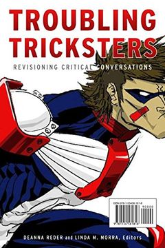 portada Troubling Tricksters: Revisioning Critical Conversations (Indigenous Studies) (in English)