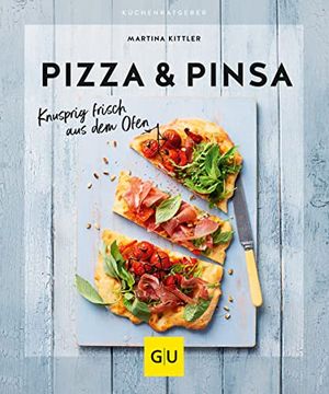 portada Pizza & Pinsa: Knusprig Frisch aus dem Ofen (Küchenratgeber Klassiker) (en Alemán)