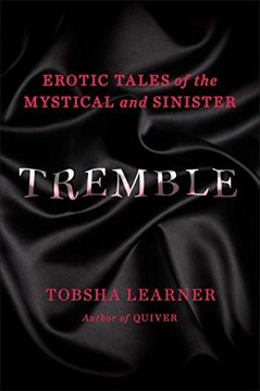 portada Tremble: Erotic Tales of the Mystical and Sinister (en Inglés)