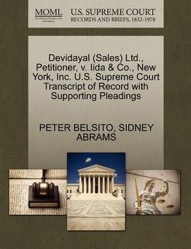 portada devidayal (sales) ltd., petitioner, v. iida & co., new york, inc. u.s. supreme court transcript of record with supporting pleadings (en Inglés)