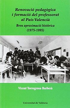 portada Renovació pedagògica i formació del professorat al País Valencià: Breu aproximació històrica (1975-1995)