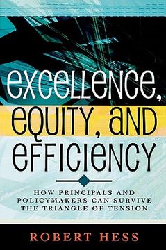 portada excellence, equity, and efficiency: how principals and policymakers can survive the triangle of tension (in English)