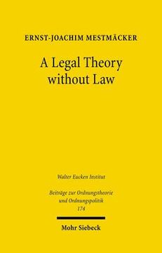 portada A Legal Theory Without Law: Posner V. Hayek on Economic Analysis of Law (en Inglés)