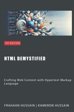portada HTML Demystified: Crafting Web Content with Hypertext Markup Language (en Inglés)