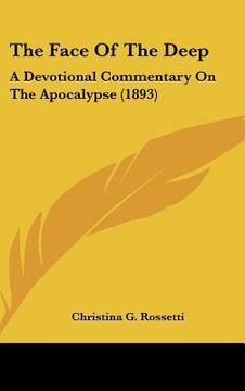 portada the face of the deep: a devotional commentary on the apocalypse (1893) (en Inglés)