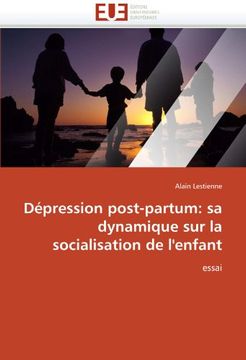 portada Depression Post-Partum: Sa Dynamique Sur La Socialisation de L'Enfant